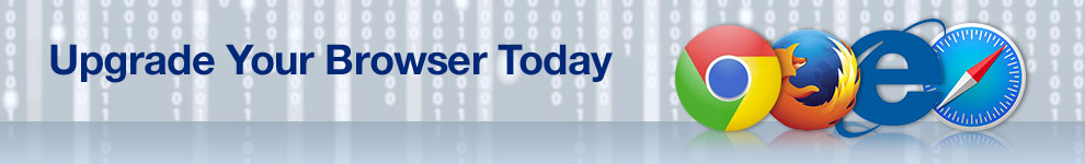 Upgrade Your Browser Today